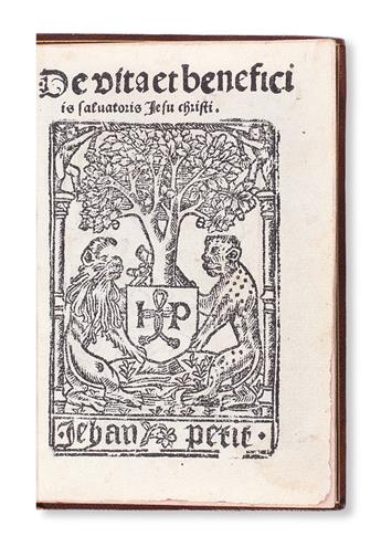 THOMAS À KEMPIS, Saint, attributed to. De vita et beneficiis Jesu Christi.  [1515?]